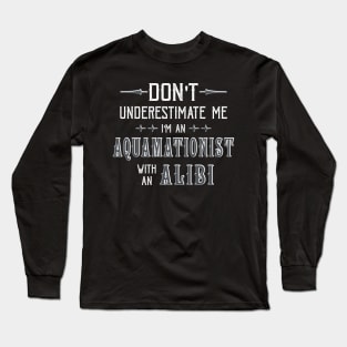 Funny Cremation Aquamation Alibi Saying Long Sleeve T-Shirt